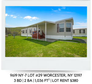 9619 STATE ROUTE 7 LOT #29 WORCESTER, NY 12197